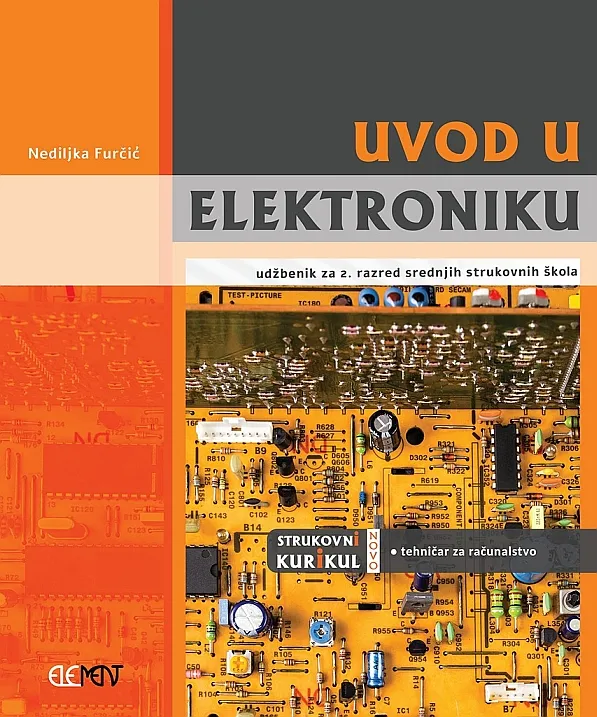 Uvod u elektroniku udžbenik za 2. razred srednjih strukovnih škola - tehničar za računalstvo