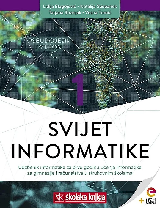 Svijet informatike 1 udžbenik za prvu godinu učenja informatike za gimnazije i računalstva u strukovnim školama