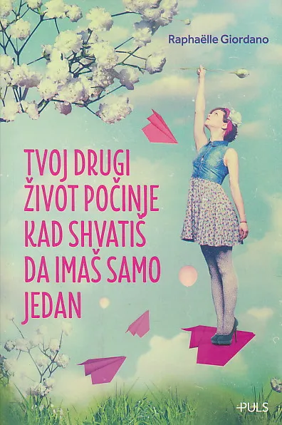 Tvoj drugi život počinje kad shvatiš da imaš samo jedan