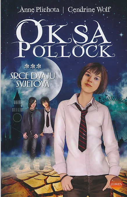 Oksa Pollock - Srce dvaju svjetova 3.knjiga