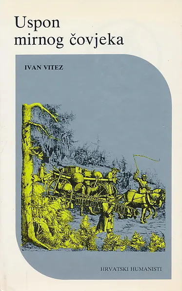 Uspon mirnog čovjeka - Ivan Vitez