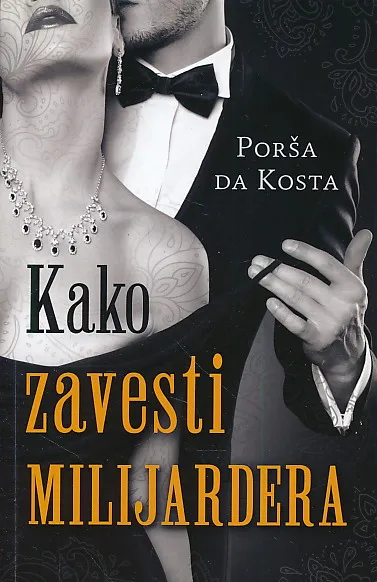 Kako zavesti milijardera