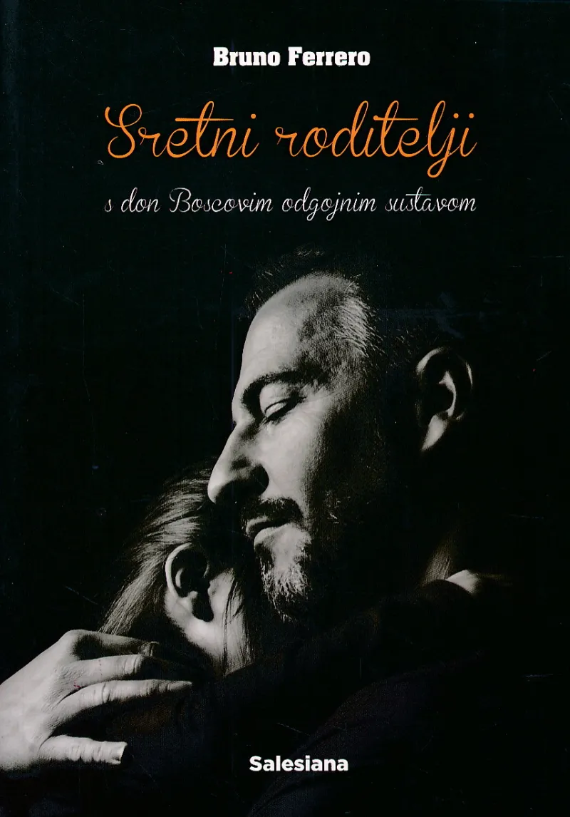 Sretni roditejii s don Boscovim odgojem