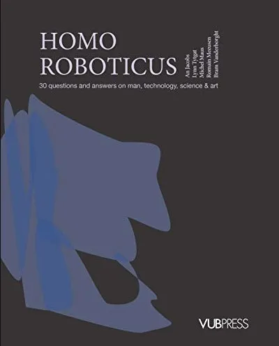 Homo Roboticus - 30 Questions and Answers