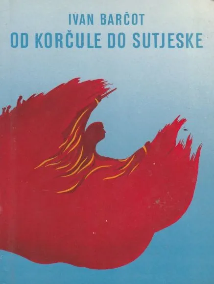 Od Korčule do Sutjeske
