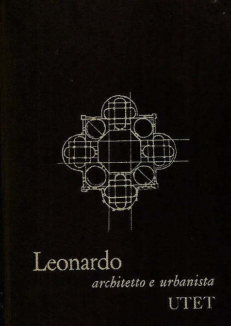 Leonardo architetto e urbanista