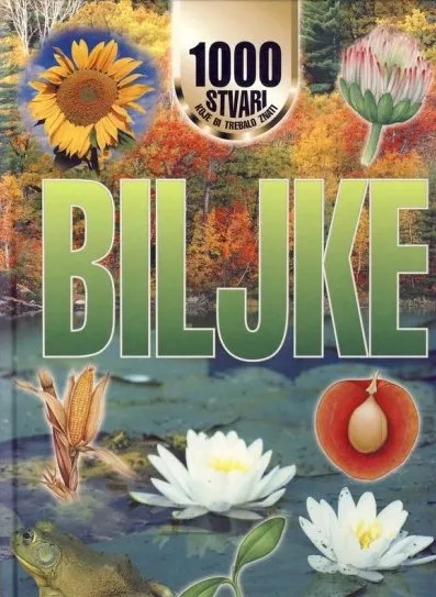 Bilje (1000 stvari koje bi trebalo znati)