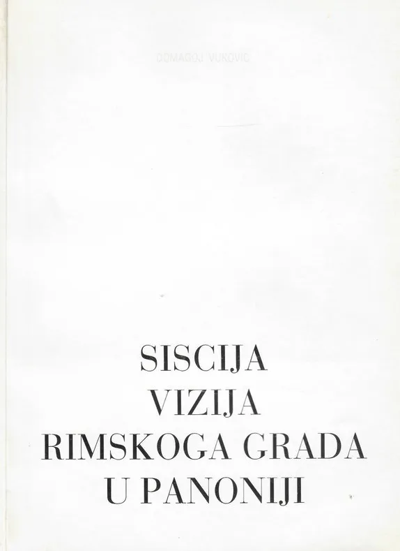 Siscija - vizija rimskoga grada u Panoniji