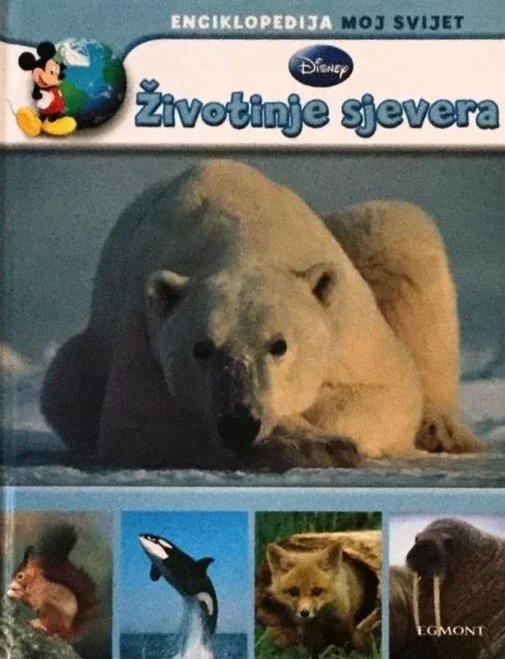 Enciklopedija Moj svijet: Životinje sjevera