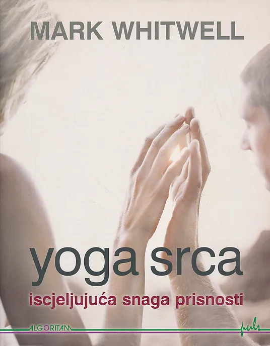 Joga srca - Iscjeljujuća snaga prisnosti