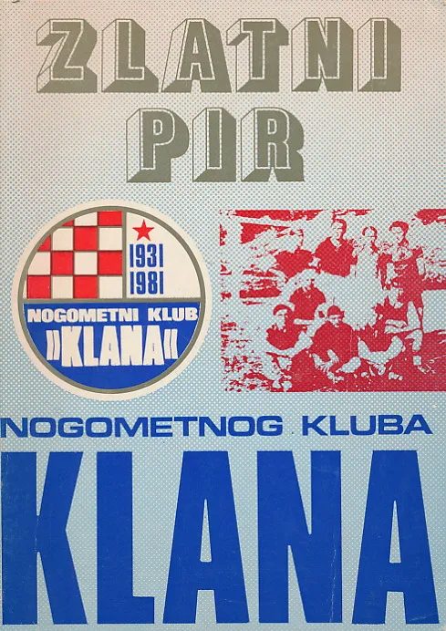 Zlatni pir nogometnog kluba Klana 1931-1981
