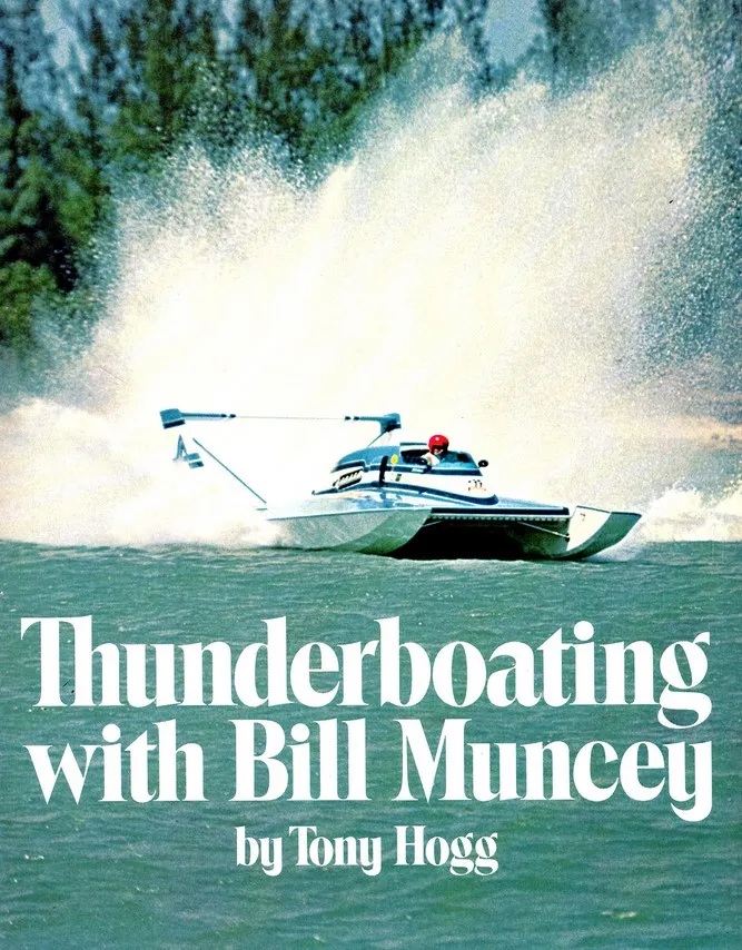 Thunderboating with Bill Muncey