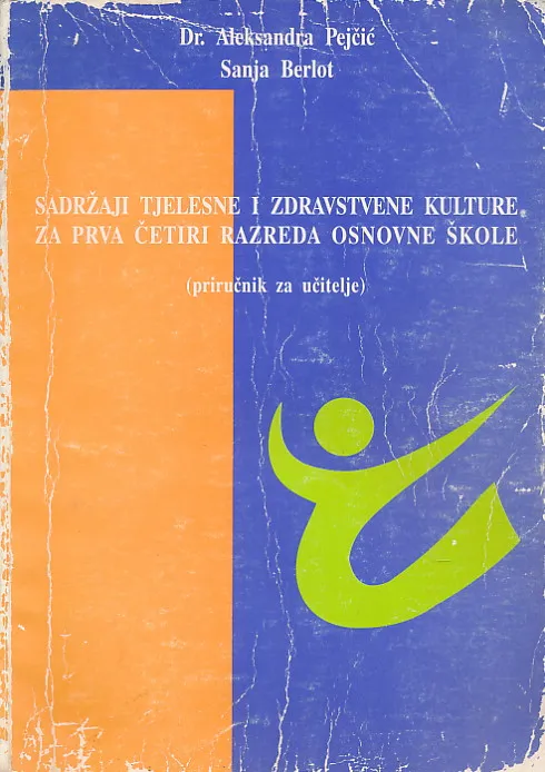 Sadržaji tjelesne i zdravstvene kulture za prva četiri razreda osnovne škole