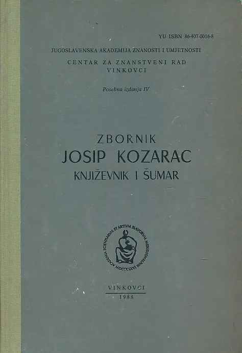 Josip Kozarac -- književnik i šumar, zbornik