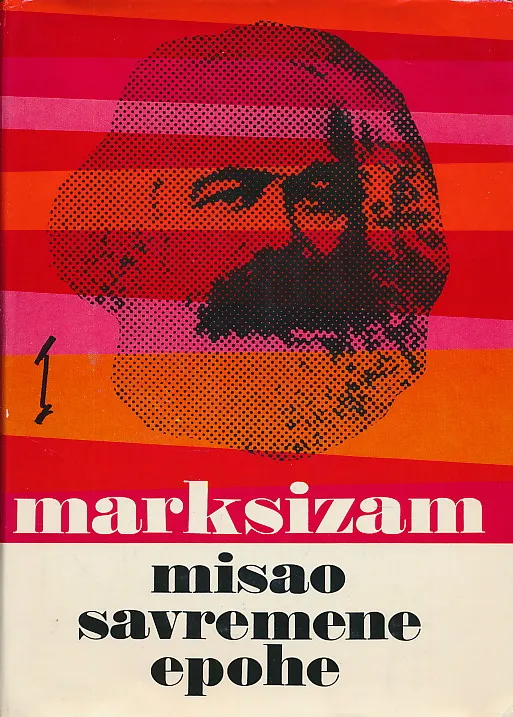 Marksizam : misao savremene epohe 1-3