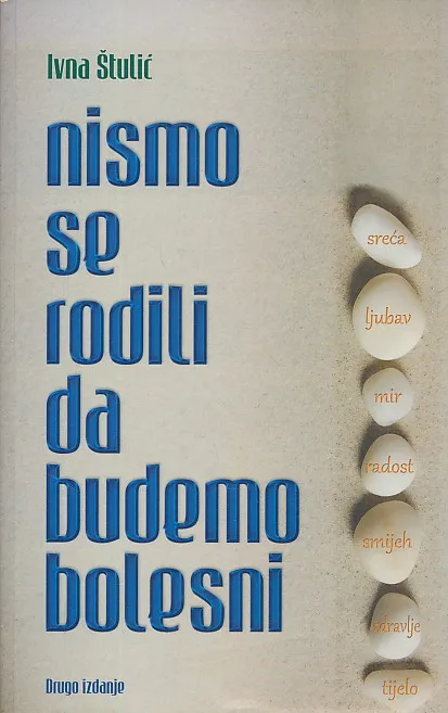 Nismo se rodili da budemo bolesni