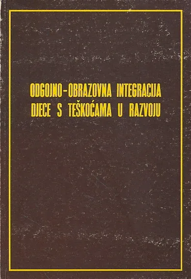 Odgojno-obrazovna integracija djece s teškoćama u razvoju