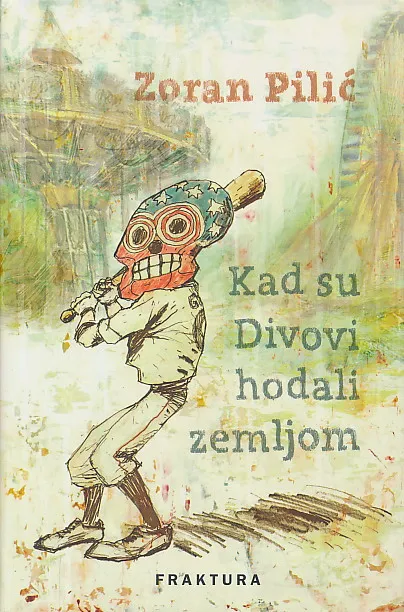 Kad su Divovi hodali zemljom