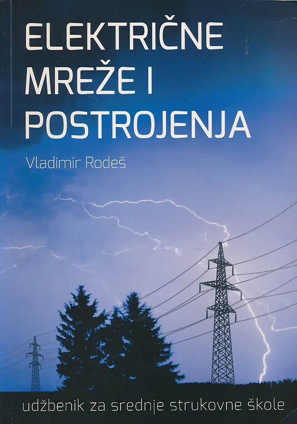 Električne mreže i postrojenja udžbenik za srednje strukovne škole