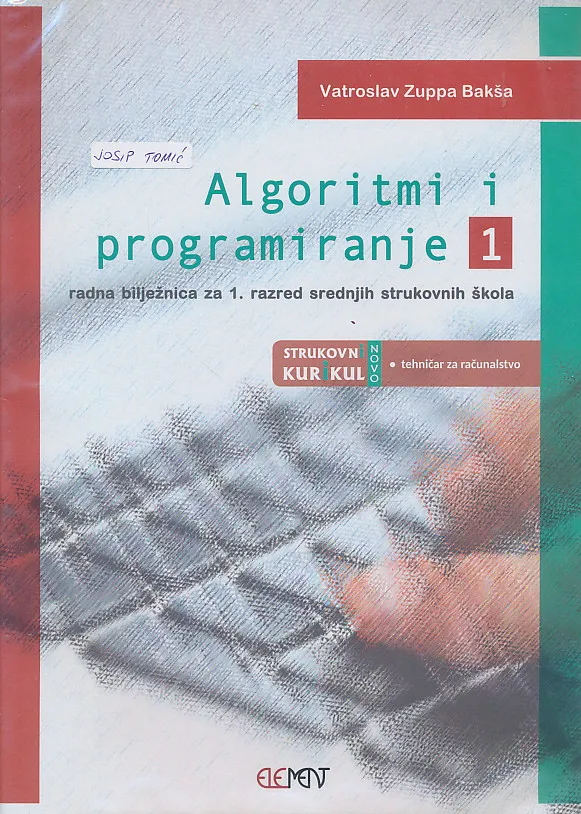 Algoritmi i programiranje 1 radna bilježnica za 1. razred srednjih strukovnih škola