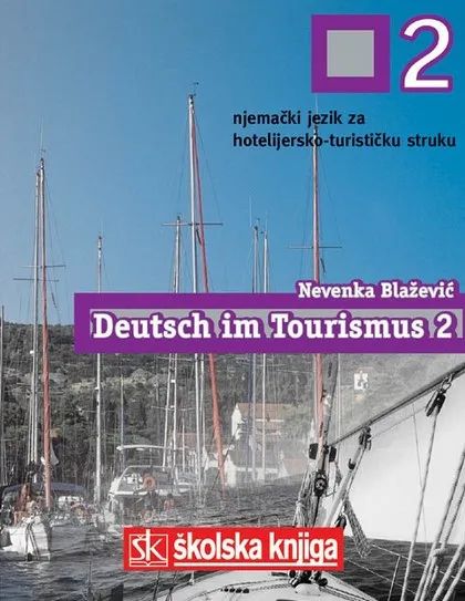Deutsch im Tourismus 2 udžbenik njemačkog jezika za hotelijersko-turističku struku
