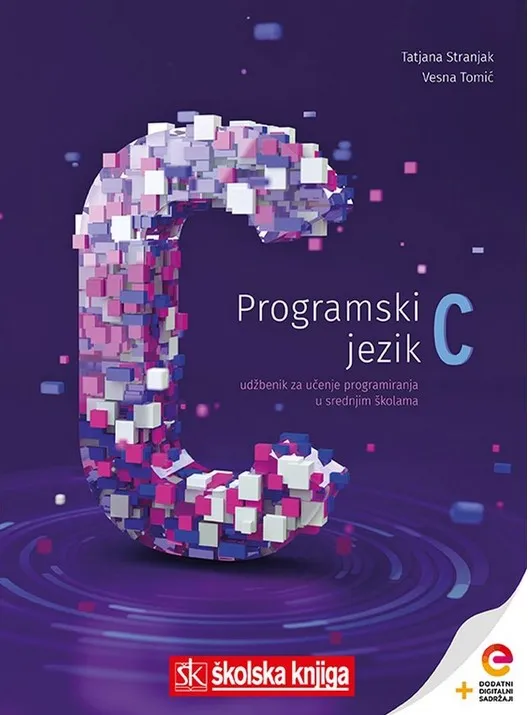 Programski jezik C udžbenik za učenje programiranja u srednjim školama