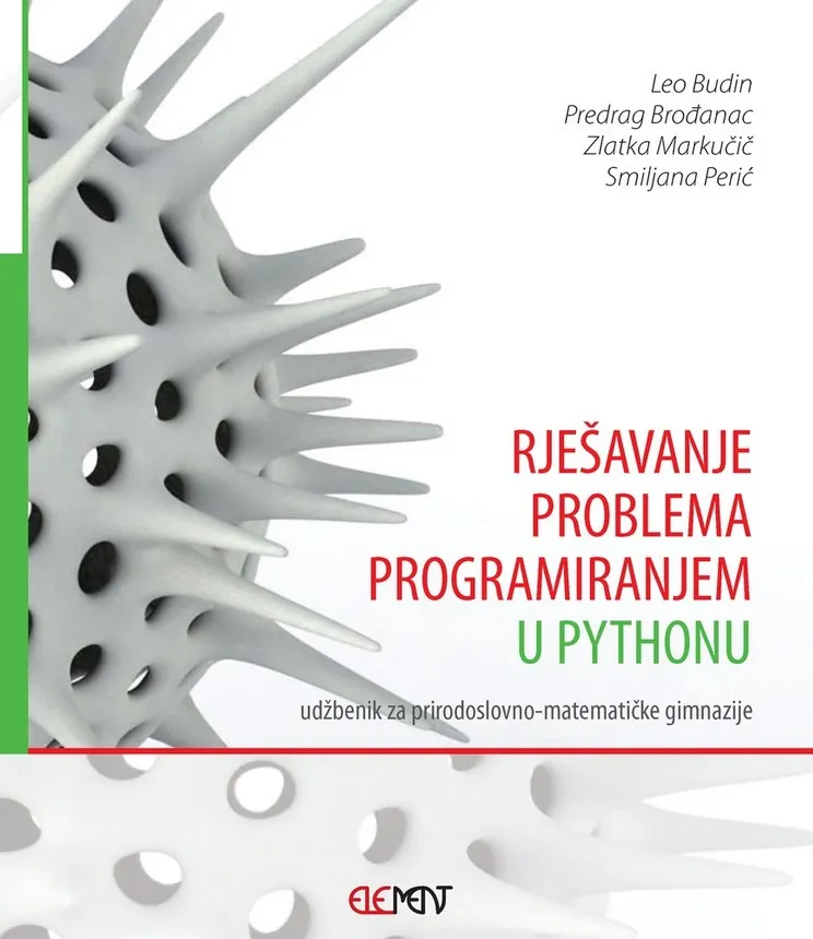 Rješavanje problema programiranjem u Pythonu udžbenik za prirodoslovno-matematičke gimnazije