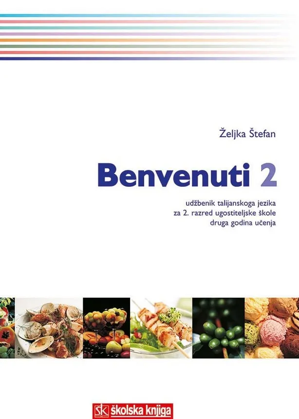 Benvenuti 2 udžbenik talijanskoga jezika za 2. razred ugostiteljske škole druga godina učenja
