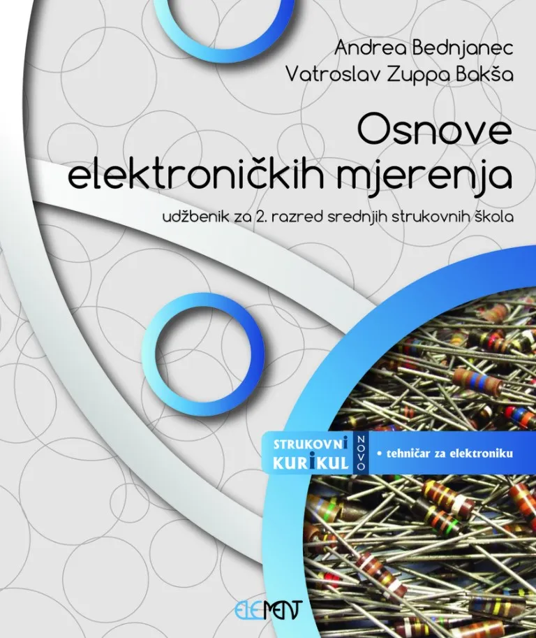 Osnove elektroničkih mjerenja udžbenik za 2. razred srednjih strukovnih škola - tehničar za elektroniku