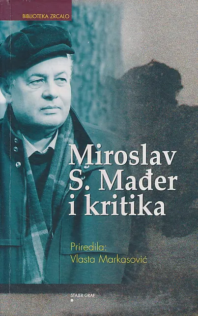 Miroslav S. Mađer i kritika