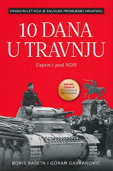 10 dana u travnju - Uspon i pad NDH