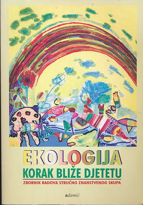 Ekologija : korak bliže djetetu