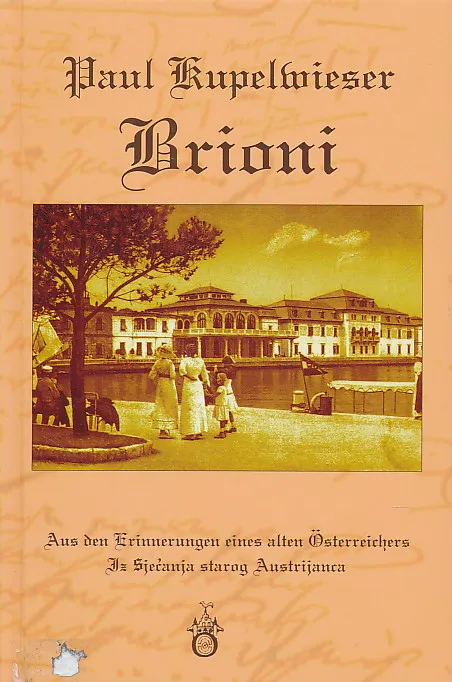 Brioni. Iz Sjećanja starog Austrijanca