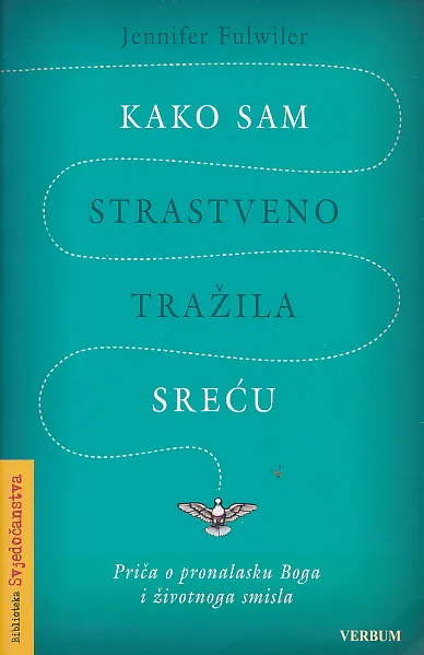 Kako sam strastveno tražila sreću