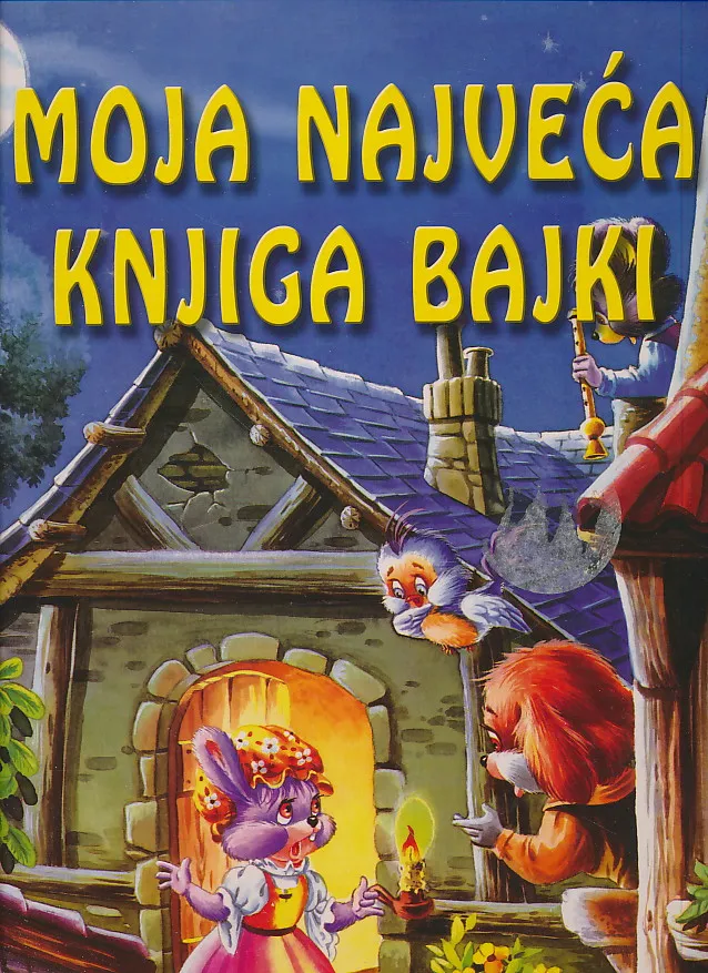 Moja najveća knjiga bajki