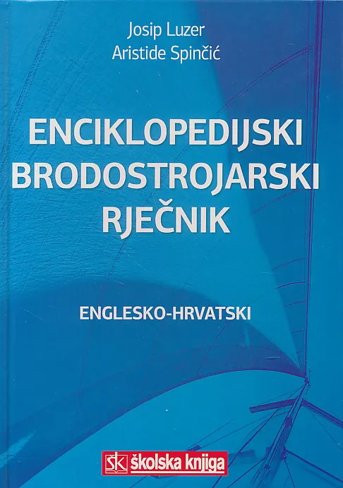 Enciklopedijski brodostrojarski rječnik EN-HR