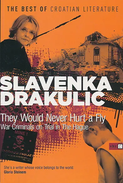 They Would Never Hurt a Fly