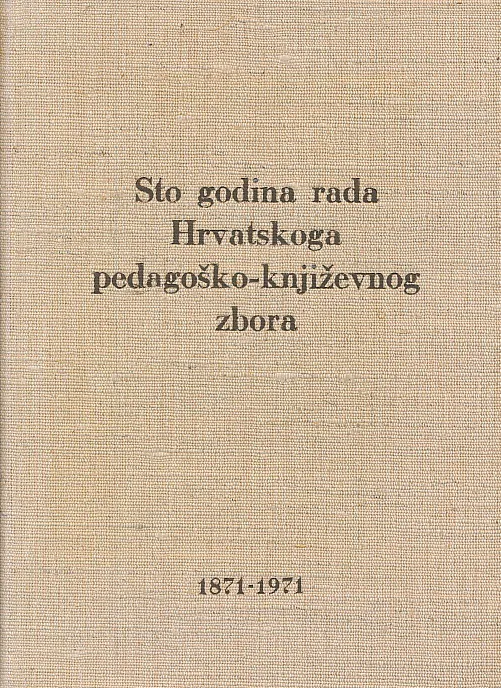 Sto godina rada Hrvatskoga pedagoško-književ