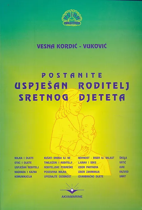 Postanite uspješan roditelj sretnog djeteta