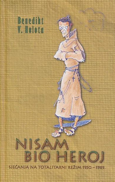 Nisam bio heroj