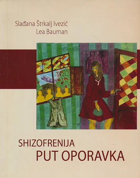 Shizofrenija : Put oporavka