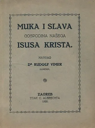 Muka i slava Gospodina našega Isusa Krista