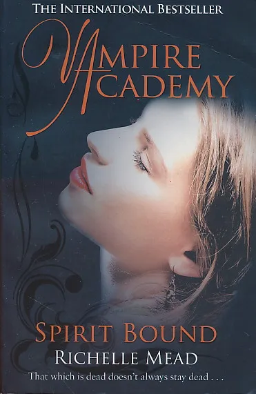 Vampire Academy: Spirit Bound