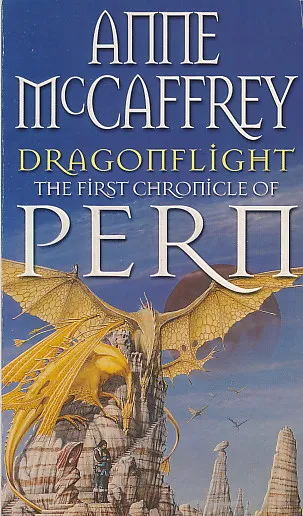Dragonflight - The First Chronicle of Pern