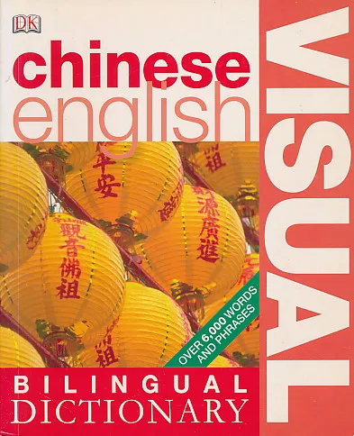 Chinese-English Bilingual Visual Dictionary