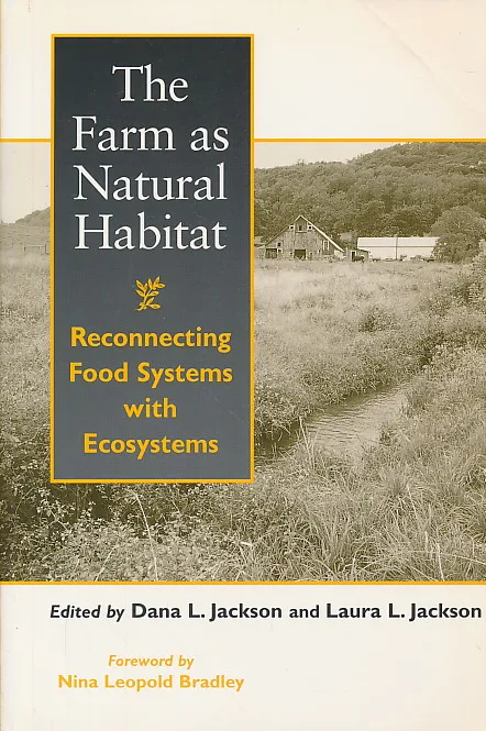 The Farm as Natural Habitat