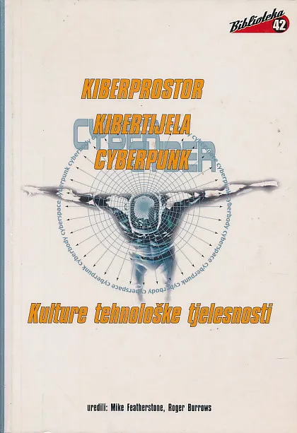 Kiberprostor, kibertijela, cyberpunk