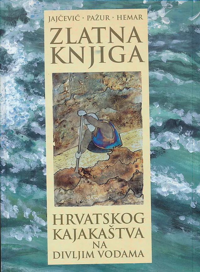 Zlatna knjiga hrvatskog kajakaštva