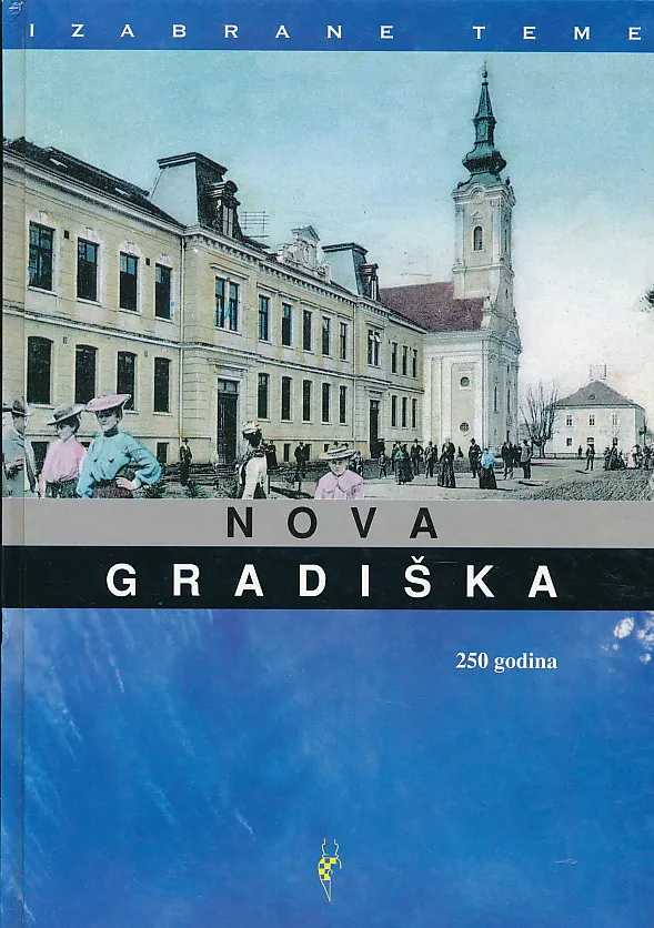 Nova Gradiška 250 godina