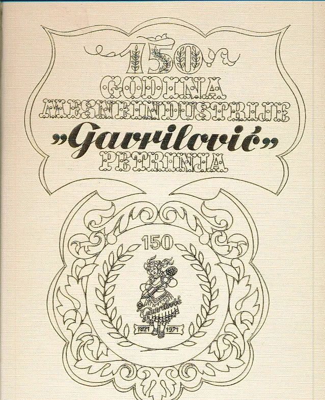 Gavrilović : 150 godina mesne industrije